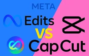 Meta تدخل ساحة المنافسة بـ Edits... هل يهدد التطبيق عرش CapCut؟