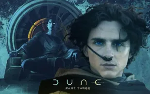 Dune: Part Three على الأبواب: موعد ختام ثلاثية الخيال العلمي الكبرى
