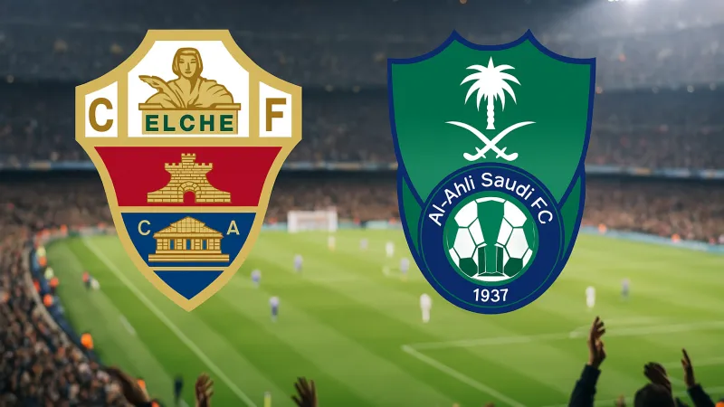 الأهلي السعودي يواجه إلتشي الإسباني في اختبار ودي قوي.. الموعد والقناة الناقلة