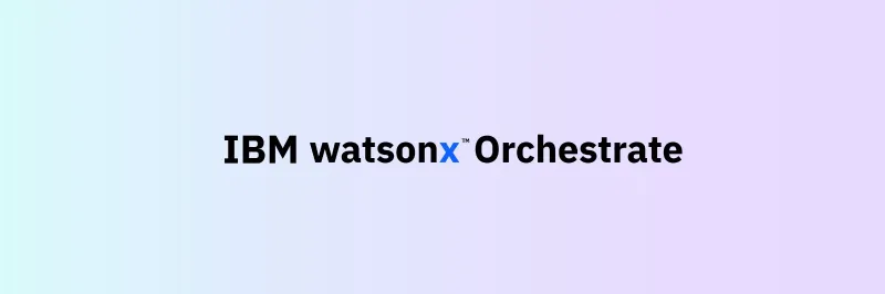 Watsonx Orchestrate في السعوديّة: تحويل الذكاء الاصطناعي إلى أداء حقيقيّ