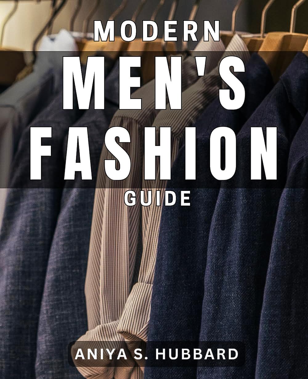 Modern Men's Fashion Guide دليل الموضة الرجالية العصرية