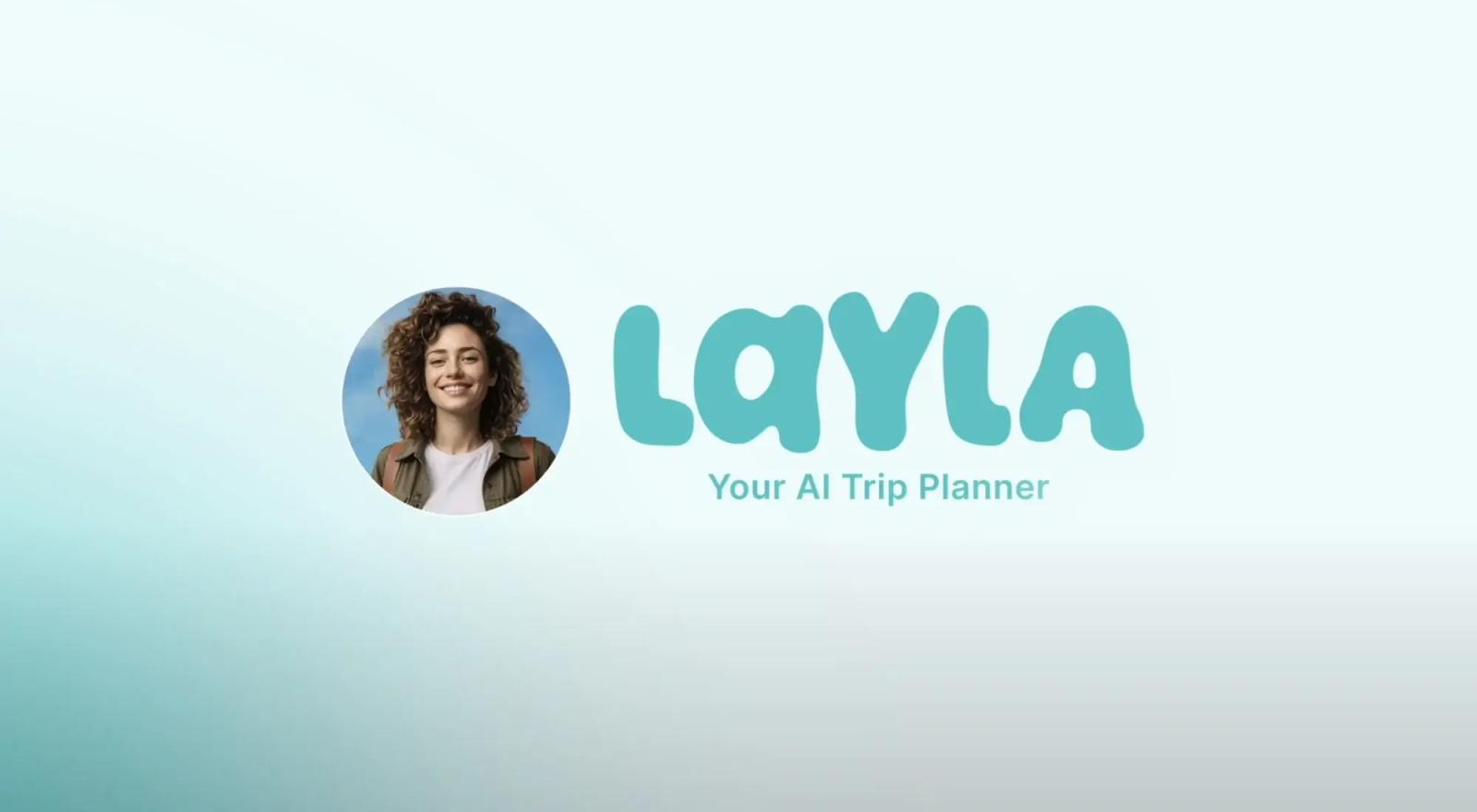 Layla AI Trip Planner 